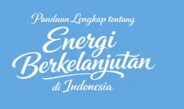 Panduan Lengkap tentang Energi Berkelanjutan di Indonesia